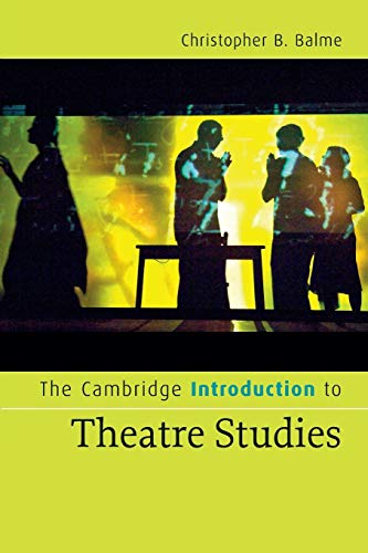The Cambridge Introduction to Theatre Studies (Cambridge Introductions to Literature (Hardcover)) von Cambridge University Press